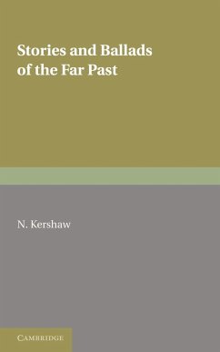 Stories and Ballads of the Far Past - Kershaw, N.