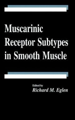 Muscarinic Receptor Subtypes in Smooth Muscle - Eglen, Richard M.