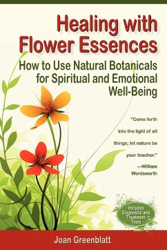 Healing with Flower Essences - Greenblatt, Joan