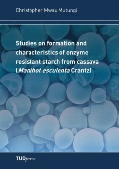 Studies on Formation and Characteistis of Enzyme Resistant Starch from Cassava - Mutungi, Christopher Mwau