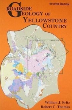 Roadside Geology of Yellowstone Country - Fritz, William J.; Thomas, Robert C.