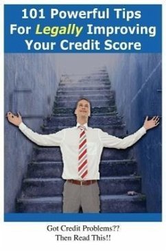 101 Powerful Tips for Legally Improving Your Credit Score