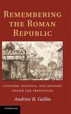 Remembering the Roman Republic