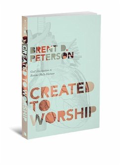 Created to Worship - Peterson, Brent D