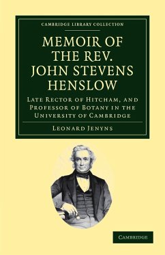 Memoir of the REV. John Stevens Henslow, M.A., F.L.S., F.G.S., F.C.P.S. - Jenyns, Leonard