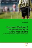 Everyone's Watching: A Comparative Study of Sports Media Rights