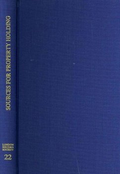 A Survey of Documentary Sources for Property Holding in London Before the Great Fire - Keene, Derek J; Harding, Vanessa