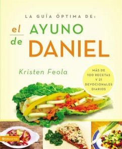 La Guia Óptima Para El Ayuno de Daniel - Feola, Kristen