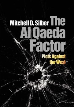 The Al Qaeda Factor - Silber, Mitchell D
