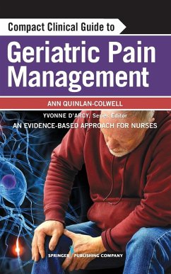 Compact Clinical Guide to Geriatric Pain Management - Quinlan-Colwell, Ann