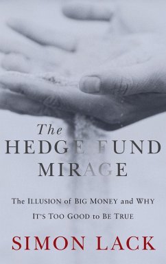 Hedge Fund Mirage - Lack, Simon A.