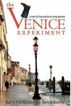 The Venice Experiment - Frangipane, Barry; Robbins, Ben