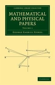 Mathematical and Physical Papers 5 Volume Set - Stokes, George Gabriel