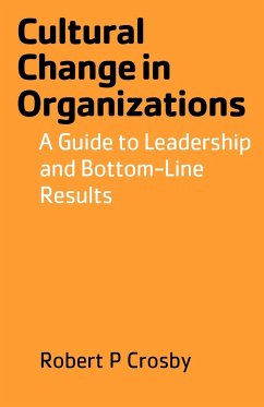 Cultural Change in Organizations - Crosby, Robert P