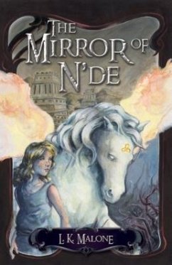 The Mirror of n'De - Malone, L K