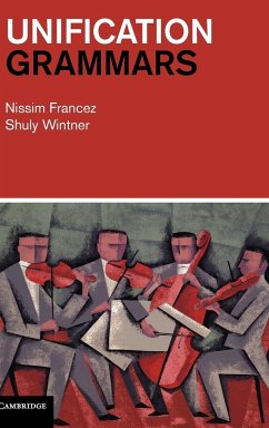 Unification Grammars - Francez, Nissim; Wintner, Shuly