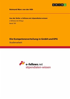 Die Kompetenzverteilung in GmbH und EPG - Höh, Reimund M. von der