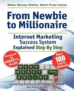 Make Money Online. Work from Home. from Newbie to Millionaire - Clayfield, Christine