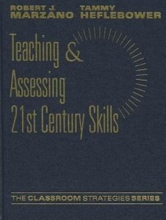 Teaching & Assessing 21st Century Skills - Marzano, Robert J.