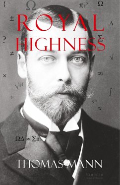 Royal Highness - Mann, Thomas