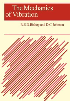 The Mechanics of Vibration - Bishop, Richard Evelyn Donohue; Johnson, D. C.; Bishop, R. E. D.