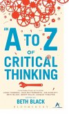 An A to Z of Critical Thinking An A to Z of Critical Thinking