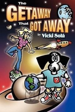 The Getaway That Got Away - Sol, Vicki