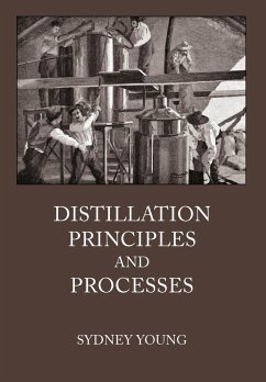 Distillation Principles and Processes - Young, Sydney