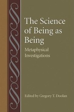 The Science of Being as Being: Metaphysical Investigations - Doolan, Gregory T.