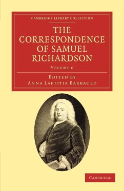 The Correspondence of Samuel Richardson - Richardson, Samuel