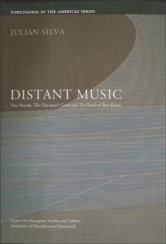 Distant Music: Two Novels: The Gunnysack Castle and the Death of Mae Ramos Volume 6 - Silva, Julian