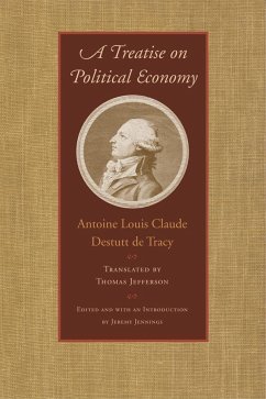 A Treatise on Political Economy - Destutt De Tracy, Antoine Louis Claude