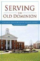 Serving the Old Dominion: A History of Christopher Newport University, 1958-2011 - Hamilton, Phillip