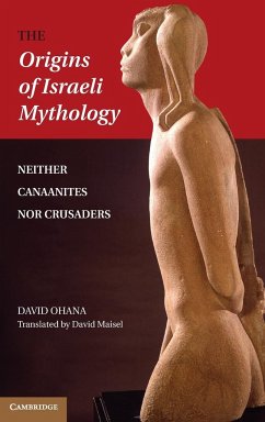 The Origins of Israeli Mythology - Ohana, David