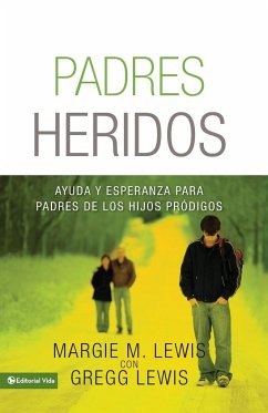 Padres heridos - Lewis, Margie M.