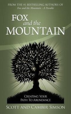 Fox and the Mountain: Creating Your Path to Abundance - Simson, Scott; Simson, Camber