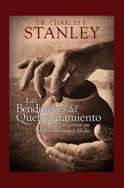 Las Bendiciones del Quebrantamiento - Stanley, Charles F