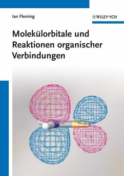 Molekülorbitale und Reaktionen organischer Verbindungen - Fleming, Ian