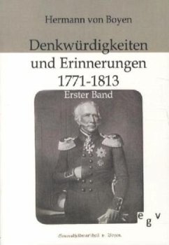 Denkwürdigkeiten und Erinnerungen 1771-1813 - Boyen, Hermann von