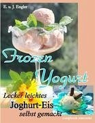 Frozen Yogurt - Engler, Elisabeth; Engler, Janosch