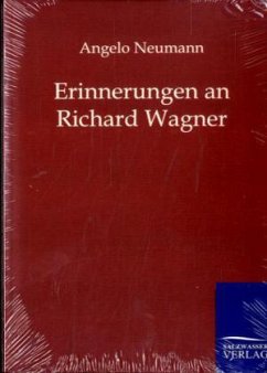 Erinnerungen an Richard Wagner - Neumann, Josef Angelo