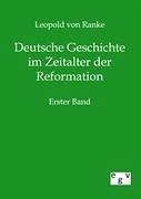 Deutsche Geschichte im Zeitalter der Reformation - Ranke, Leopold von