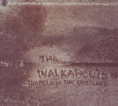Travels In The Dustland - Walkabouts,The