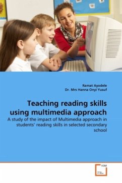 Teaching reading skills using multimedia approach - Ayodele, Ramat;Mrs Hanna Onyi Yusuf