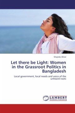 Let there be Light: Women in the Grassroot Politics in Bangladesh