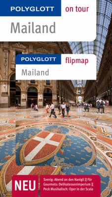 POLYGLOTT on tour Reiseführer Mailand: Polyglott on tour mit Flipmap - kolektiv