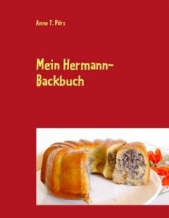 Mein Hermann-Backbuch - Pörs, Anne T.