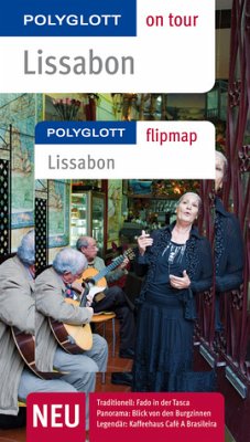 POLYGLOTT on tour Reiseführer Lissabon: Polyglott on tour mit Flipmap - Reinhard, Heidrun