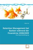 Retention Management bei Banken während der Finanzkrise 2008/2009