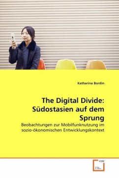 The Digital Divide: Südostasien auf dem Sprung - Bordin, Katharina